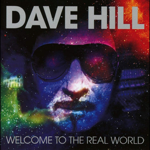 Dave Hill - Welcome To The Real World (Remixed & Remastered) ((CD))