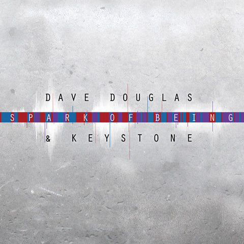 Dave & Keystone Douglas - Spark of Being: Expand ((CD))