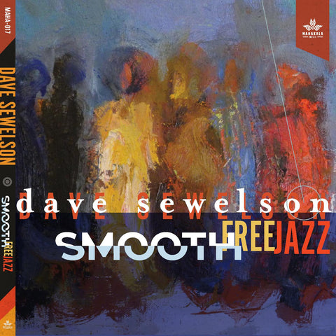 Dave Sewelson - Smooth Free Jazz ((CD))