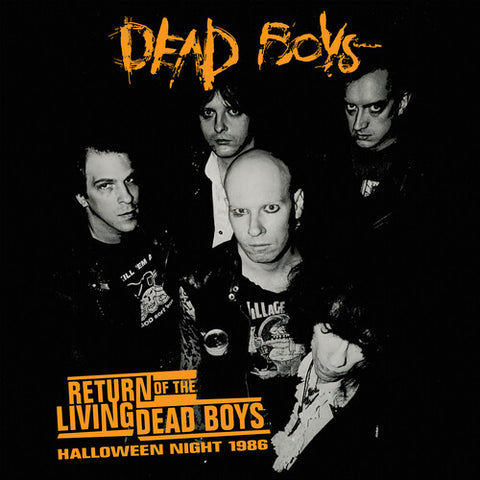Dead Boys - Return Of The Living Dead Boys: Halloween Night 1986 (Colored Vinyl, Opaque Orange) ((Vinyl))