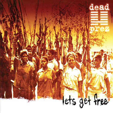 Dead Prez - Let's Get Free (25th Anniversary Edition) [Explicit Content] (140 Gram Vinyl) (2 Lp's) ((Vinyl))