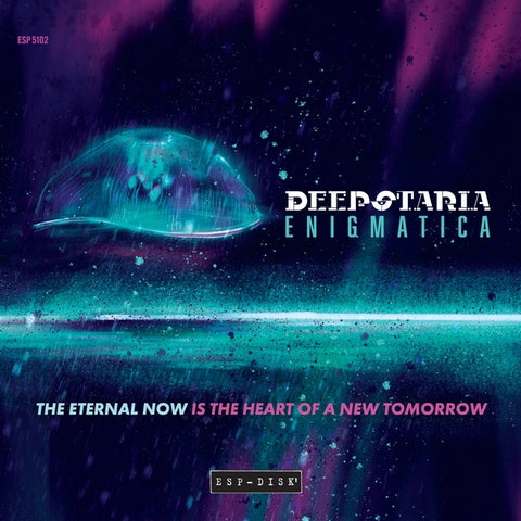 Deepstaria Enigmatica - The Eternal Now Is The Heart Of A New Tomorrow ((CD))