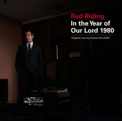 DICKON HINCHLIFFE - Red Riding: In the Year of Our Lord 1980 ((Vinyl))