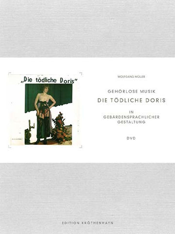 DIE TODLICHE DORIS - Gehörlose Musik ((DVD))