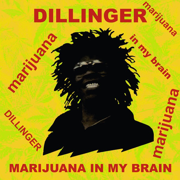 DILLINGER - Marijuana In My Brain ((CD))