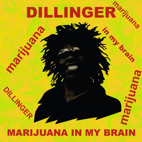 DILLINGER - Marijuana In My Brain ((CD))