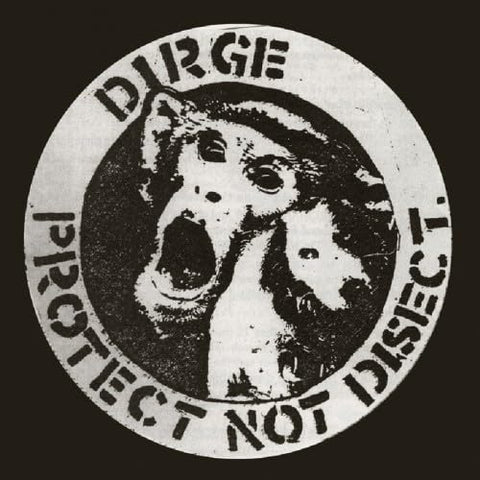 Dirge - Protect Not Disect (White Vinyl) ((Vinyl))