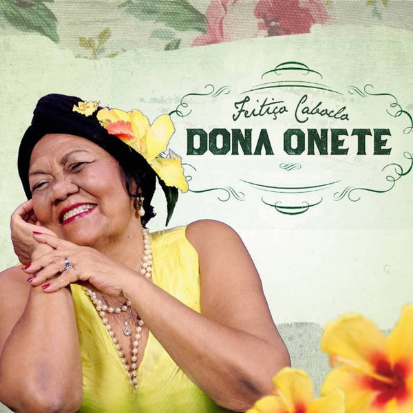 DONA ONETE - Feitico Caboclo ((Vinyl))