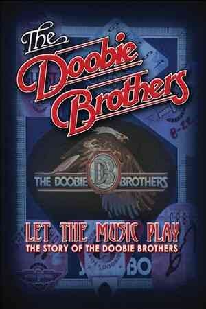 DOOBIE BROTHERS,THE - LET THE MUSIC PLAY ((DVD))