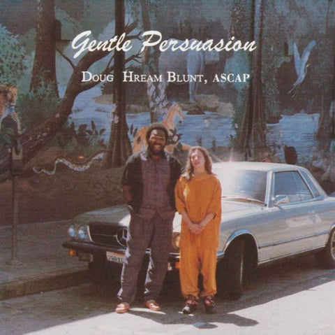 Doug Hream Blunt - Gentle Persuasion (Remix) ((Vinyl))