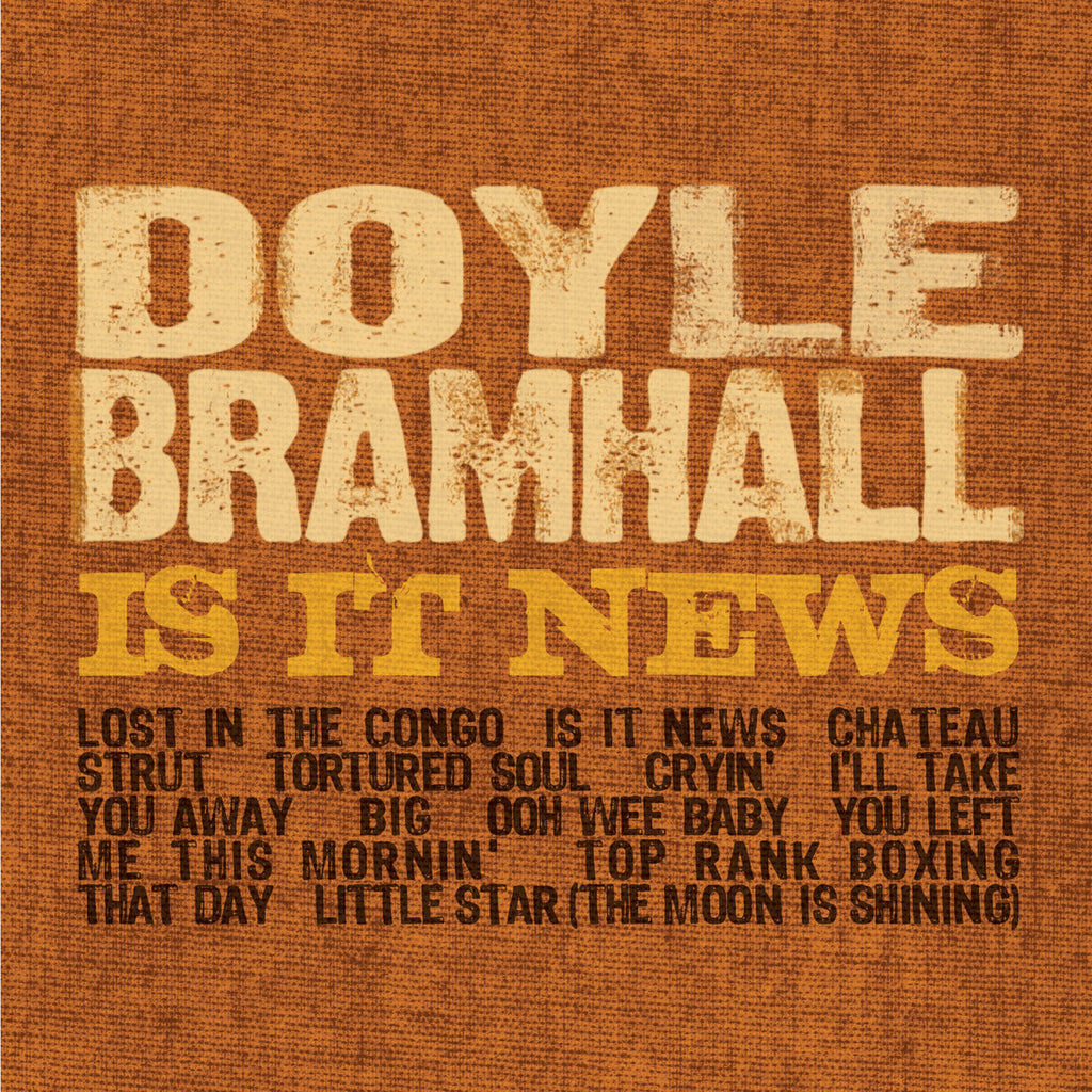 Doyle Bramhall - Is It News ((CD))