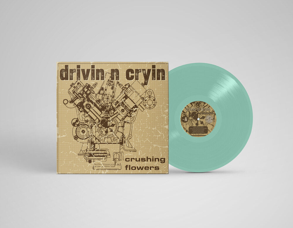 Drivin N Cryin - Crushing Flowers (Coke Bottle Clear Vinyl) ((Vinyl))