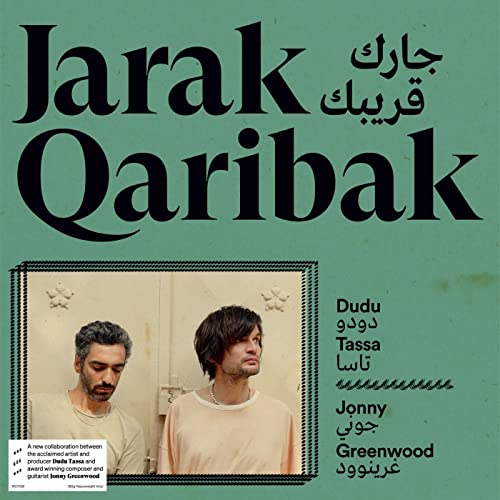Dudu Tassa & Jonny Greenwood - Jarak Qaribak ((Vinyl))