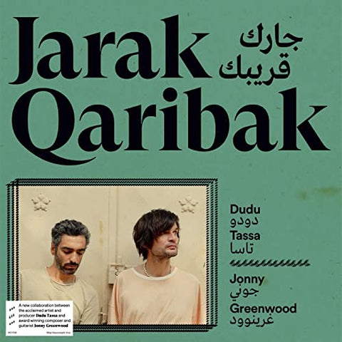 Dudu Tassa & Jonny Greenwood - Jarak Qaribak ((Vinyl))