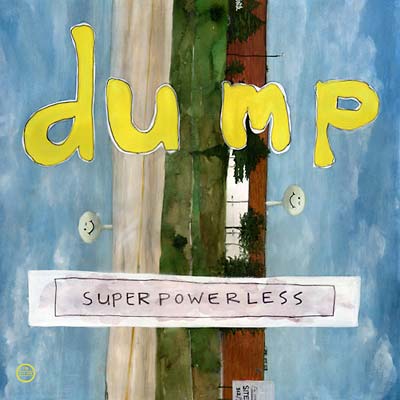 DUMP - Superpowerless ((CD))
