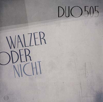 DUO505 - Walzer Oder Nicht ((CD))