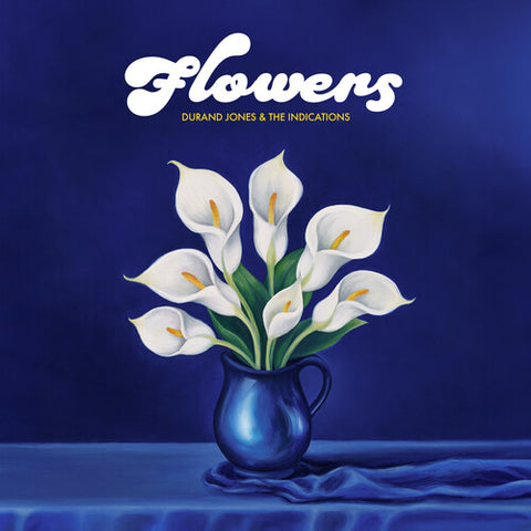 DURAND JONES & THE INDICATIONS - Flowers (Limited Edition, Blue Colored Vinyl) ((Vinyl))