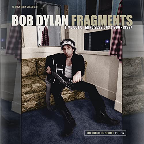 DYLAN, BOB - FRAGMENTS - TIME OUT OF MIND SESSIONS (1996-1997): THE BOOTLEG SERIES VOL. 17 ((Vinyl))