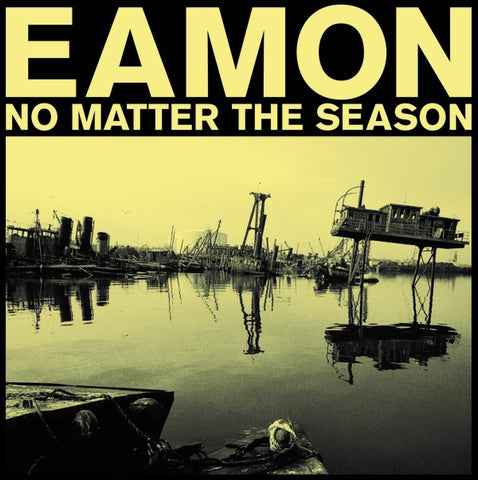 EAMON - No Matter The Season ((Vinyl))