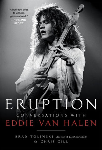 Eddie Van Halen - Eruption. Conversations With Eddie Van Halen (Paperback Book) ((Book))