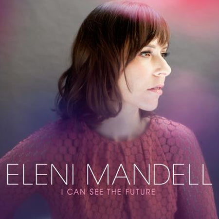 Eleni Mandell - I Can See The Future ((CD))