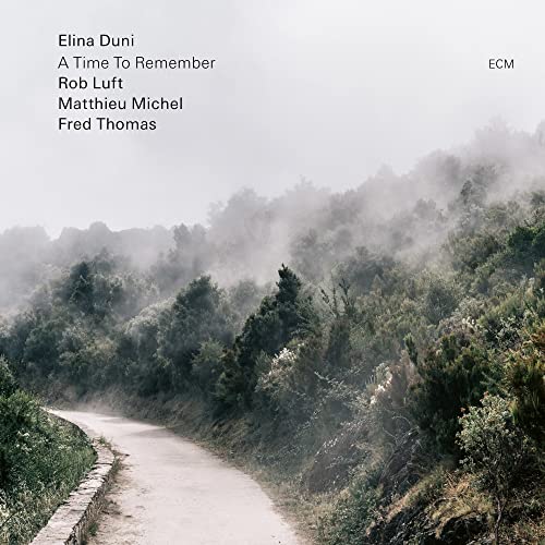 Elina Duni/Rob Luft/Fred Thomas/Matthieu Michel - A Time To Remember ((CD))