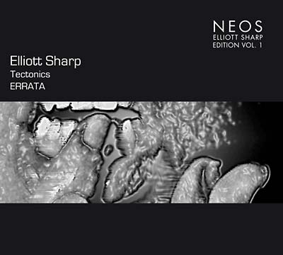Elliott Sharp - Tectonics Errata Vol. 1 ((CD))