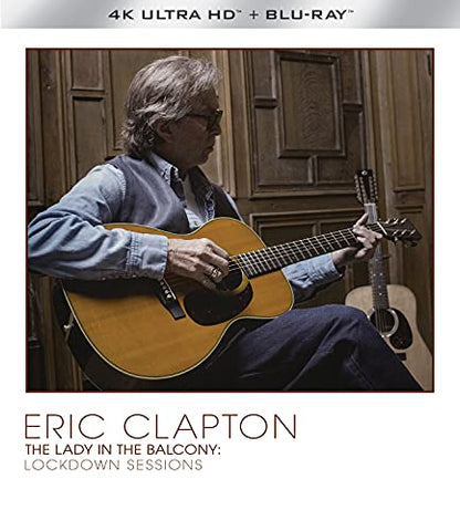 Eric Clapton - The Lady In The Balcony: Lockdown Sessions [4k UHD Blu-ray/Blu-ray] ((Blu-Ray))