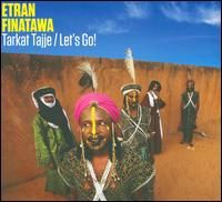 Etran Finatawa - Tarkat Tajje/Let's Go! ((CD))
