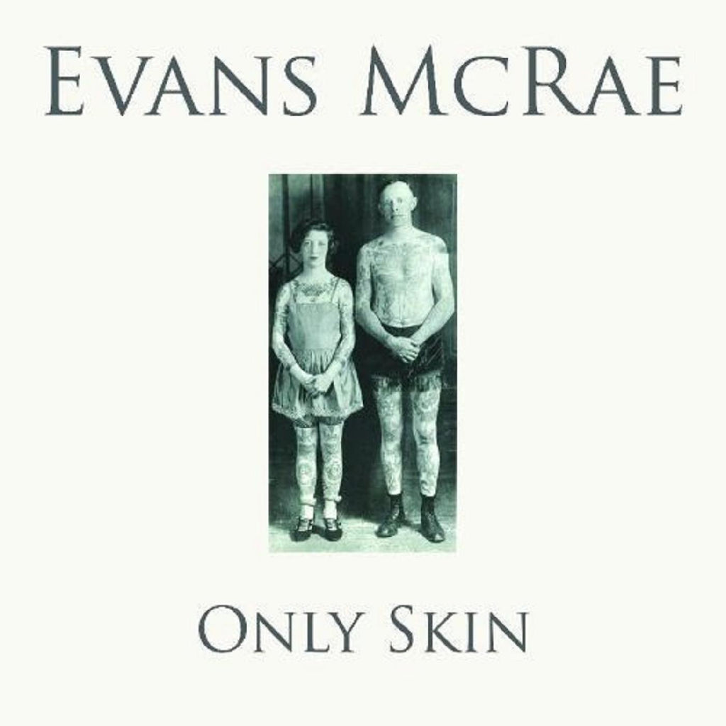 Evans McRae - Only Skin ((CD))