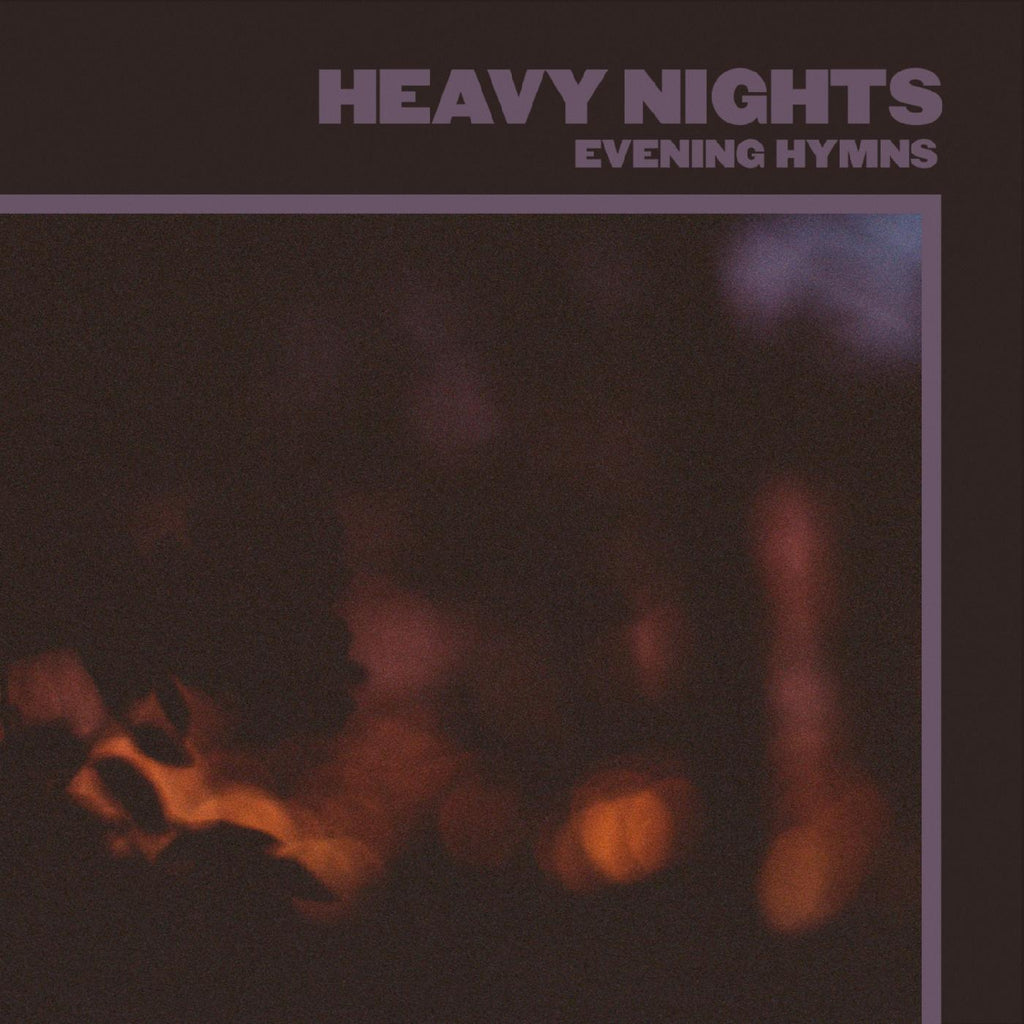Evening Hymns - Heavy Nights ((Vinyl))