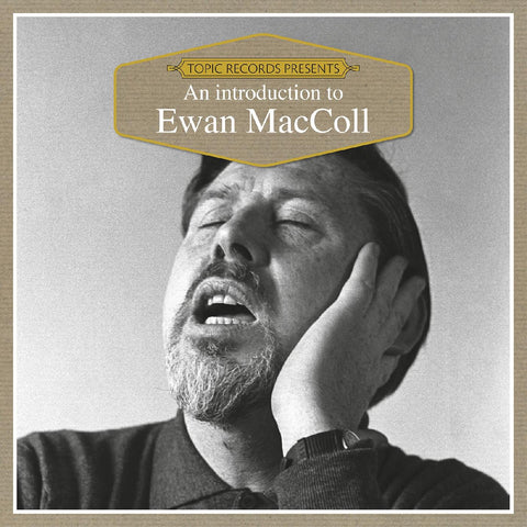 Ewan MacColl - An Introduction To ((CD))