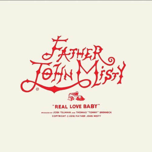 Father John Misty - Real Love Baby (7" Single) [Import] ((Vinyl))