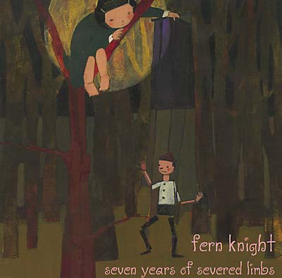 FERN KNIGHT - Seven Years of Severed Limbs ((CD))