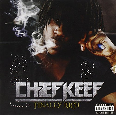 FINALLY RICH (EXPLIC - CHIEF KEEF ((CD))
