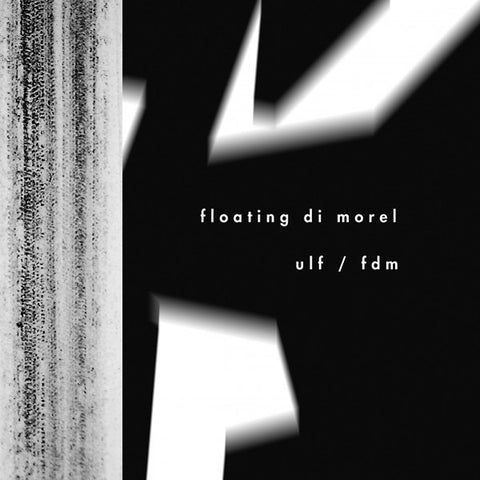 FLOATING DI MOREL - ULF/FDM ((Vinyl))