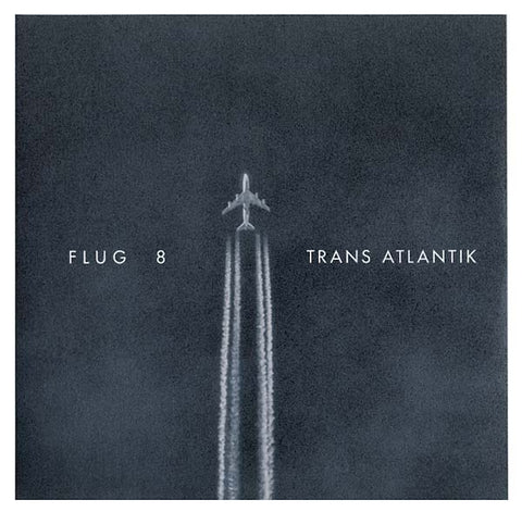 FLUG 8 - Trans Atlantik ((CD))