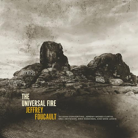 Foucault, Jeffrey - The Universal Fire ((Vinyl))