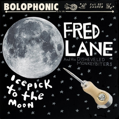 FRED LANE AND HIS DISHEVELED MONKEYBITERS - Icepick to the Moon ((Vinyl))
