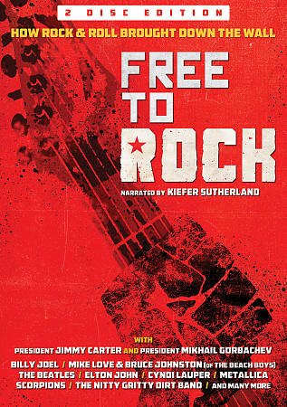 FREE TO ROCK: HOW ROCK & ROLL BROUGHT DOWN WALL - FREE TO ROCK: HOW ROCK & ROLL BROUGHT DOWN WALL ((DVD))