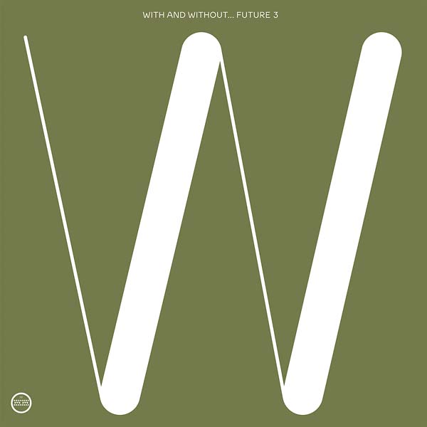 FUTURE 3 - With and Without ((CD))