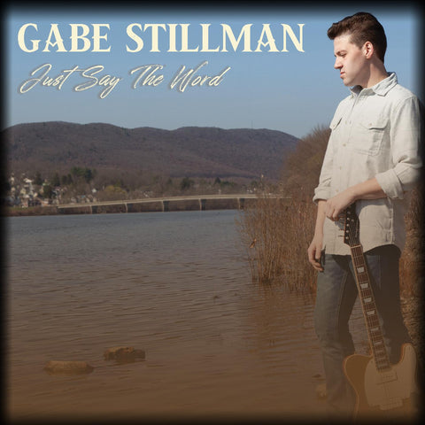 Gabe Stillman - Just Say The Word ((CD))