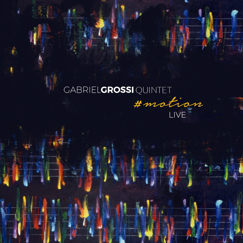 Gabriel Grossi Quintet - #motion ((CD))