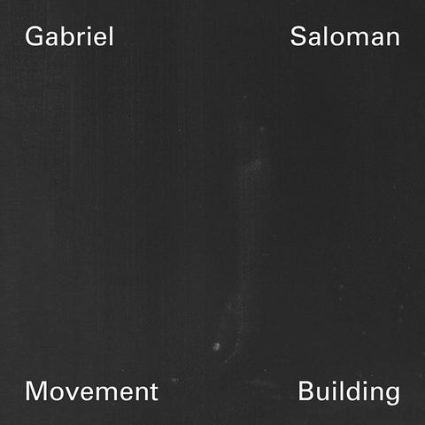 GABRIEL SALOMAN - Movement Building ((CD))