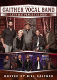 Gaither Vocal Band - Let's Just Praise The Lord [DVD] ((DVD))