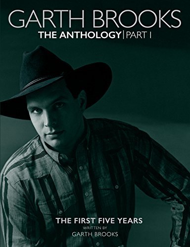 Garth Brooks - Garth Brooks: The Anthology: The First Five Years ((Books))