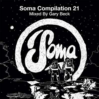 GARY BECK - Soma Compilation 21 ((CD))