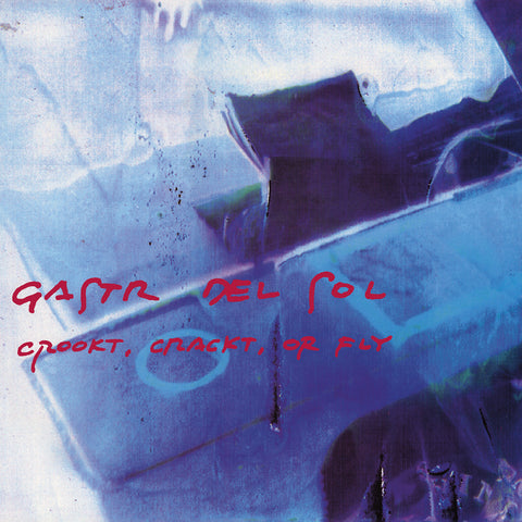Gastr del Sol - Or Fly Crookt, Crackt ((Vinyl))