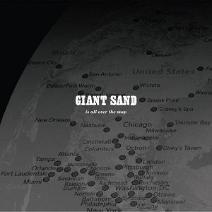 Giant Sand - Is All Over The Map (25th Anniversary Edition) ((CD))
