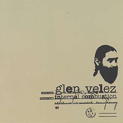 GLEN VELEZ - Internal Combustion ((CD))